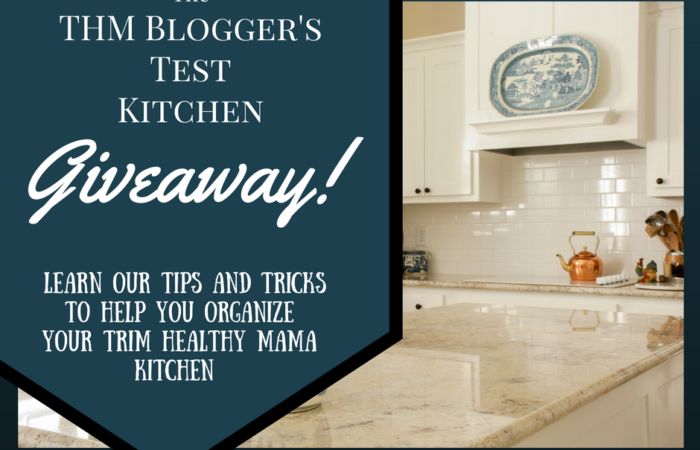 The Trim Healthy Mama Blogger’s Test Kitchen Organizational Tips and GIVEAWAY!!!